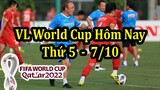 Lịch Thi Đấu VL World Cup Hôm Nay 7/10 - Khu Vực Châu Á & Nam Mỹ & Châu Phi & Bắc Trung Mỹ Và Caribe