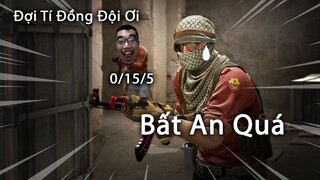 ( CS:GO ) Các bạn cứ chơi đi mọi thứ để tôi lo