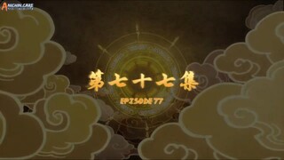 My Senior Brother is too steady episode 77 sub indo