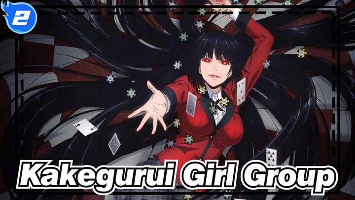 [Kakegurui II]Girl Group-Mixed Edit_2