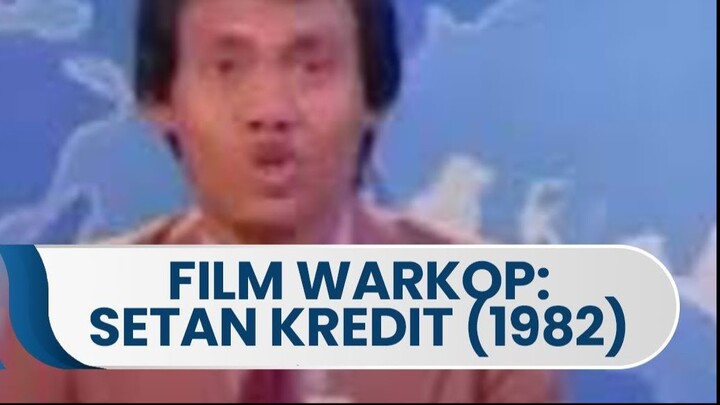 WARKOP DKI 1982 - Setan Kredit