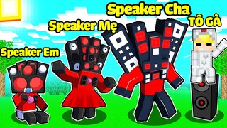 TÔ GÀ EM BÉ ĐƯỢC GIA ĐÌNH SPEAKER MAN NHẬN NUÔI TRONG MINECRAFT*TÔ GÀ VÀ GIA ĐÌNH NGƯỜI LOA