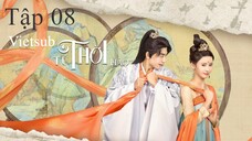 Tứ Thời Hảo - Tập 08 | Vietsub