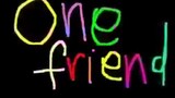 TITLE: One Friend/MV Lyrics