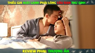 Review Phim Đam Mỹ: Thiếu Gia Mặt Lạnh Phải Lòng Cậu Bạn Thư Sinh | Thượng Ẩn