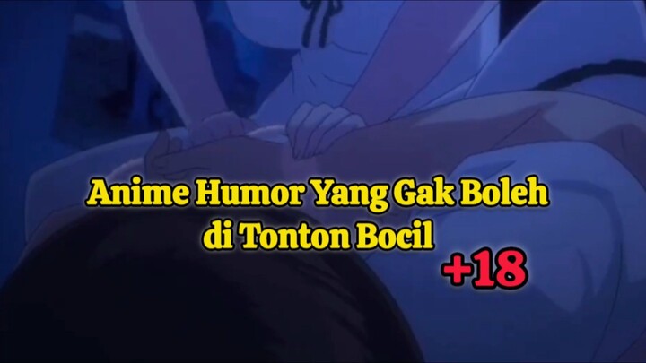 Humor Tapi Gak Boleh Buat Bocil +18