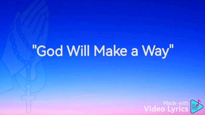 God Will Make A Way