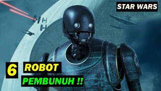 Robot Canggih !! Ini 6 Robot Droid Pembunuh di dalam seri film Star Wars !!