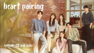 Heart pairing eps 02 sub indo