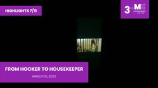 HIGHLIGHTS 7/11: From Hooker To Housekeeper • March 15, 2025 | Magpakailanman