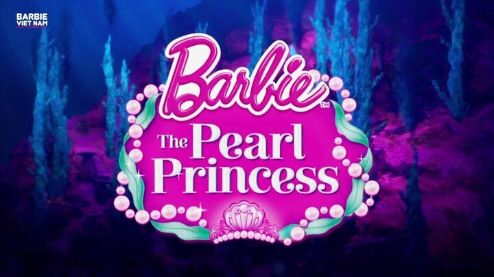 Barbie: The Pearl Princess – Công Chúa Ngọc Trai (2014)