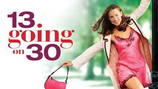 Rom-Com Collection : 13 Going On 30 (2004)