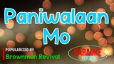 Paniwalaan Mo - Brownman Revival | Karaoke Version ðŸŽ¼