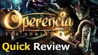 Operencia: The Stolen Sun (Quick Review) [PC]