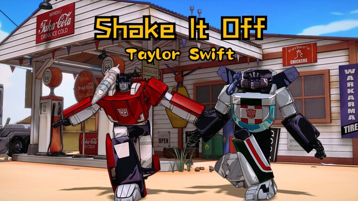 【赛博坦人】一镜到底《Shake It Off》