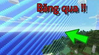 BĂNG QUA GIỚI HẠN CỦA MINECRAFT và Cái kết.... !!!