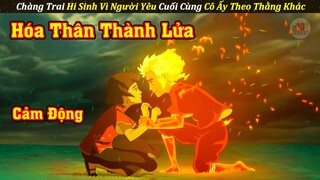 Review Phim Cảm Động Chàng Trai Nguyện Làm Tất Cả Vì Người Mình Yêu | Tóm Tắt Phim Hay