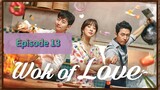 WoK Of LoVe Episode 13 Tag Dub