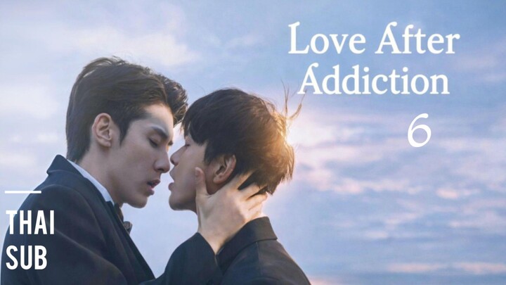 Ep.6 Lσνε αƒтεя αddιcтισи