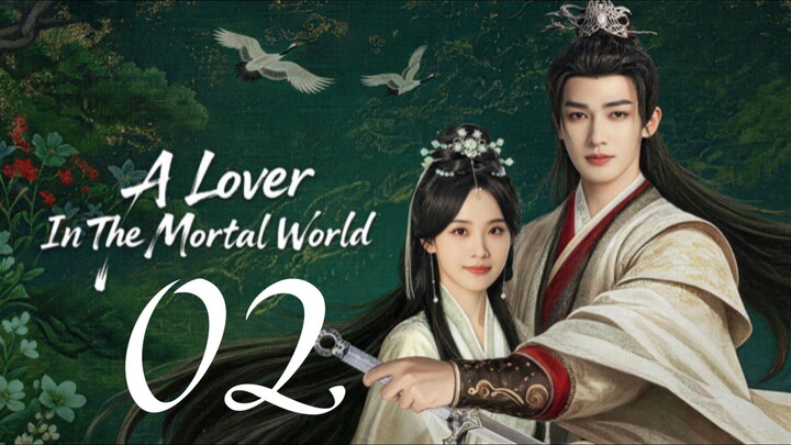🇨🇳𝙴𝙿. 2 𝙻𝙾𝚅𝙴𝚁 𝙸𝙽 𝙼𝙾𝚁𝚃𝙰𝙻 (2026) | 𝙴𝙽𝙶 𝚂𝚄𝙱 | 𝚁𝚘𝚖𝚊𝚗𝚌𝚎/𝙳𝚛𝚊𝚖𝚊