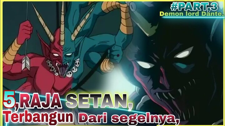 BANGKITNYA,RAJA IBLIS OVER POWER,Alur cerita,Demon lord Dante,part,3