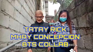 BTS TATAY RICK AND MHAY CONCEPCION COLLAB