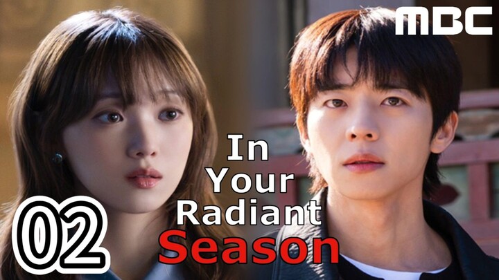 In Your Radiant Season Full Episode 2