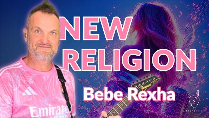 BEBE REXHA & FAITHLESS - NEW RELIGION 𤯠THIS SONG FEELS LIKE A BEAUTIFUL ADDICTION ššø (Guitar Cov