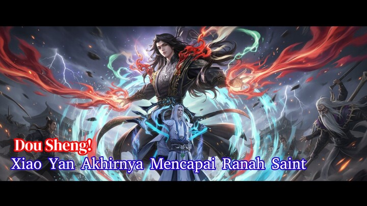 Dou Sheng Asli Xiao Yan Telah Menjadi Eksistensi Kuat Dataran Tengah - BTTH S5 Episode 171