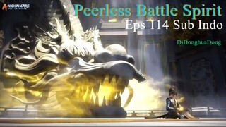 Peerless Battle SpiritEps 114 Sub Indo