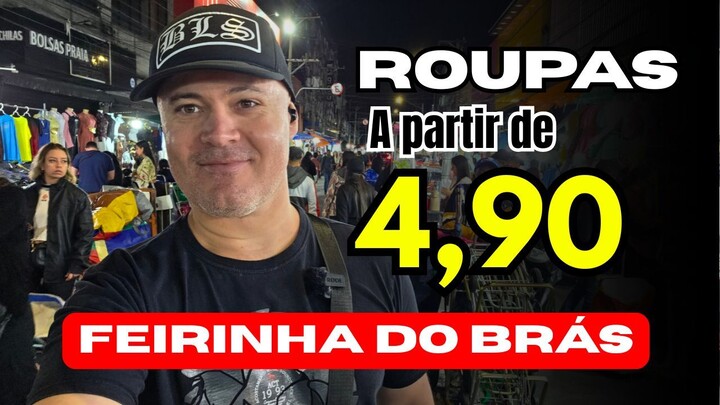 FEIRA DA MADRUGADA DO BRÁS_ Achei Roupas por R$ 4,90!