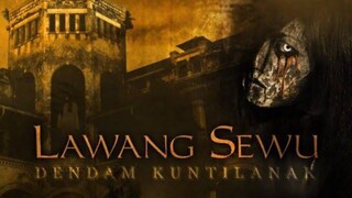 Film horor Indonesia Dendam kuntilanak LAWANG SEWU