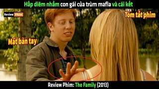 Hấp diêm nhầm con gái của trùm mafia và cái kết - tóm tắt phim The Family