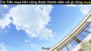 Có tiền mua tiên cũng được