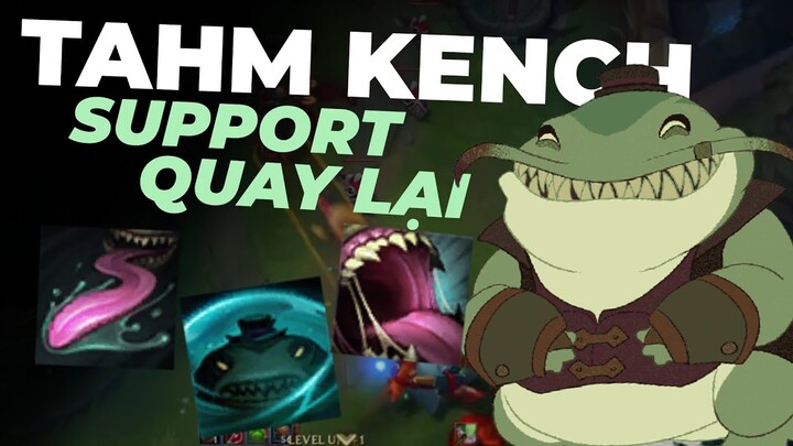 CHI TIẾT THAY ĐỔI TAHN KENCH Ở 12.2 - Liên Minh Huyền Thoại