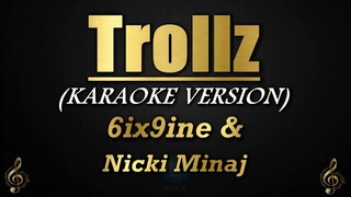 Trollz - 6ix9ine & Nicki Minaj (Karaoke/Instrumental)