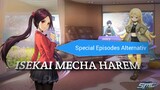 Kehidupan dunia Anime - ISEKAI MECHA HAREM | EPISODE OVA | Super mecha champions