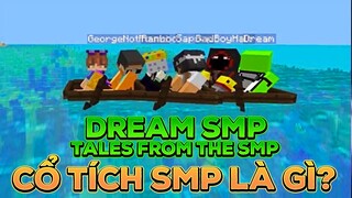 Dream SMP Minecraft - Cổ Tích về SMP là gì?