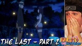 NARUTO TELLS HINATA HE LOVES HER! | REACTION to "The Last: Naruto the Movie" - Part 2