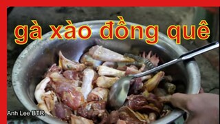 Gà Xào Sả Ớt Đồng Quê Tránh Dịch Thời Cô Vy |Anh Lee BTR tập 41