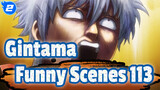 Gintama|Super Funny Scenes in Gintama(113)_2