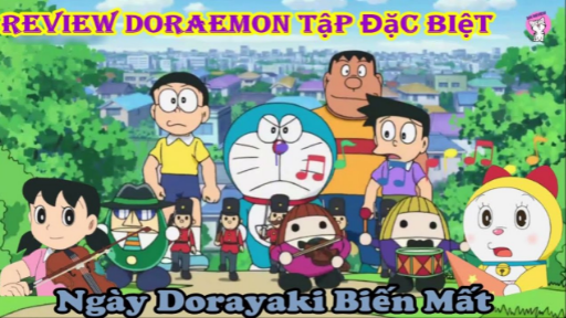 Tóm Tắt Anime Hay l DORAEMON Đặc Biệt l Ngày Dorayaki Biến Mất