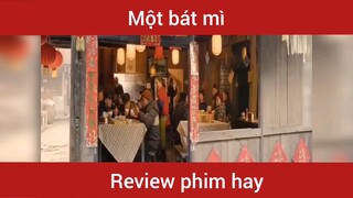 Review phim Một bát mì p1  #phimhay