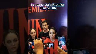 Suasana Gala Premiere SIJJIN