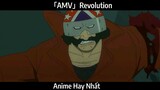 「AMV」Revolution Hay Nhất