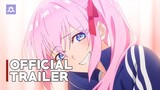 Shikimori's Not Just a Cutie | Official Trailer 2