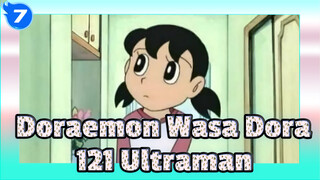 Doraemon Wasa Dora
121 Ultraman_7