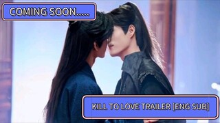 🇨🇳 [Trailer] Kill To Love Series | Coming Soon [Eng Sub]