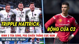 TIN BÓNG ĐÁ 10/4| Đinh 3 tỏa sáng, PSG chiến thắng cực đậm; Thua cả Everton, MU sáng cửa đá C2