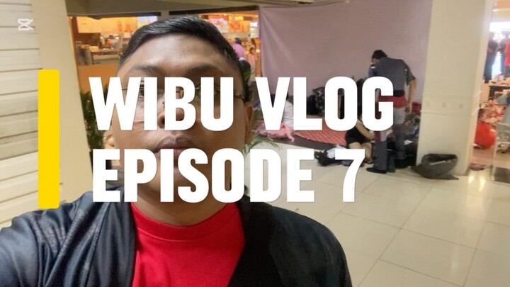 WIBU VLOG- episode 7
